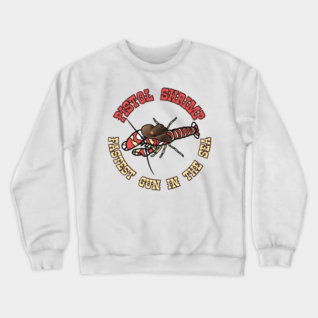 Pistol Shrimp Fastest Gun Western style2 Crewneck Sweatshirt by WildScience